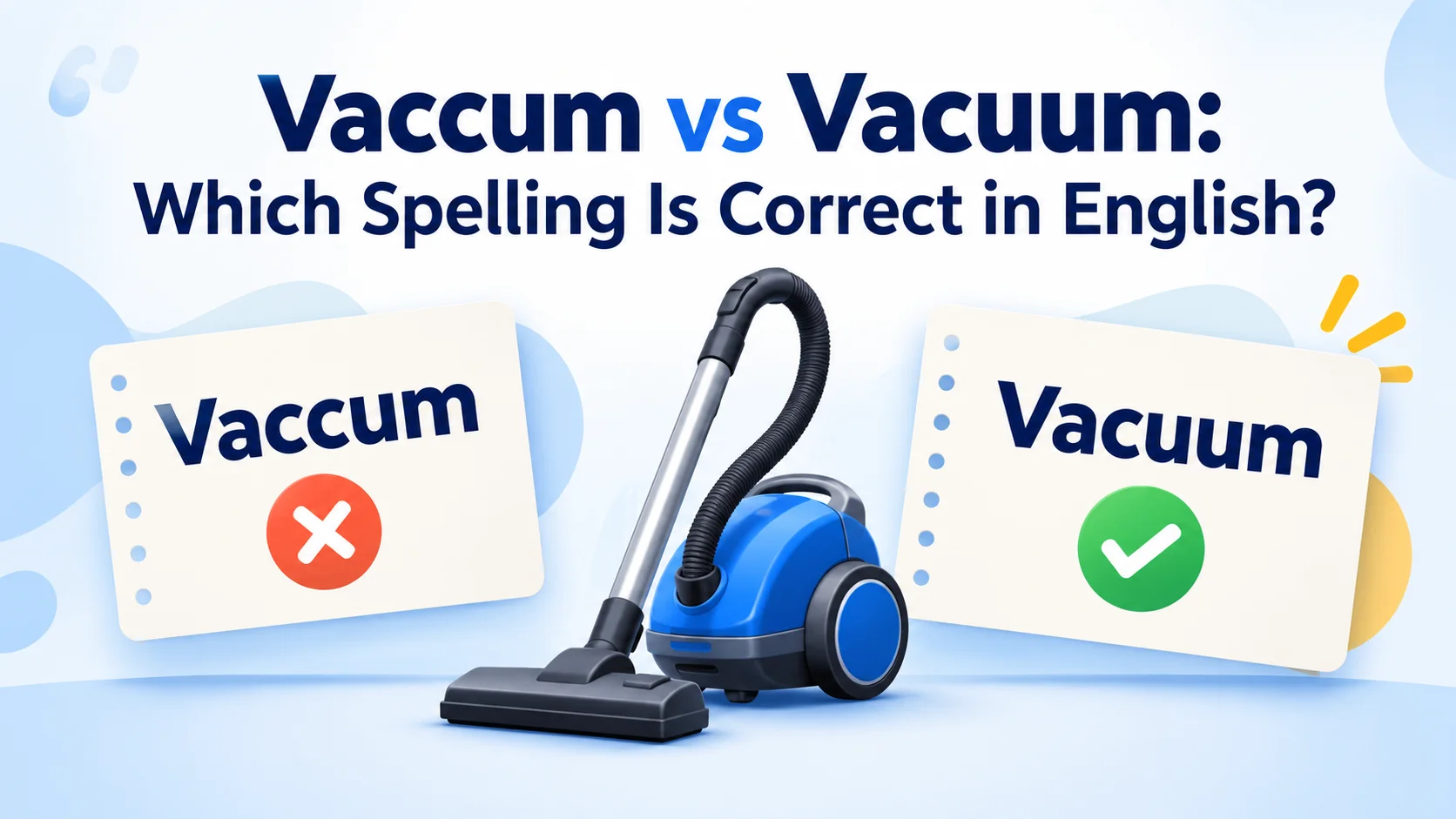 Vaccum vs Vacuum: Which Spelling Is Correct in English?